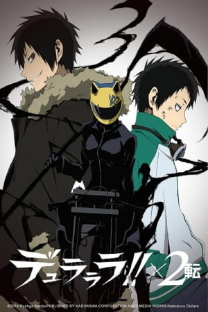 Anime Durarara!! x2 Ten – Summer 2015